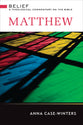 Matthew (Belief: Theological Commentary On The Bible Series)