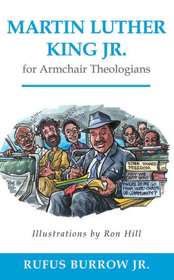 Martin Luther King Jr For Armchair Theologians (Armchair Theologians Series)