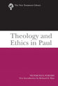 Theology and Ethics in Paul (New Testament Library Series)