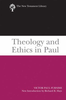 Theology and Ethics in Paul (New Testament Library Series)