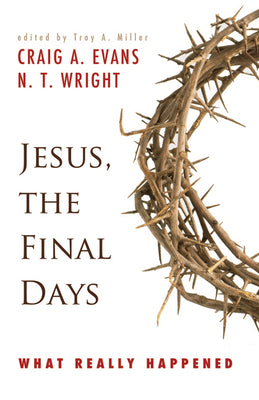 Jesus the Final Days