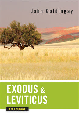 Exodus and Leviticus For Everyone (Old Testament Guide For Everyone Series)