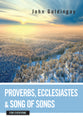 Proverbs, Ecclesiastes and Song of Songs For Everyone (Old Testament Guide For Everyone Series)