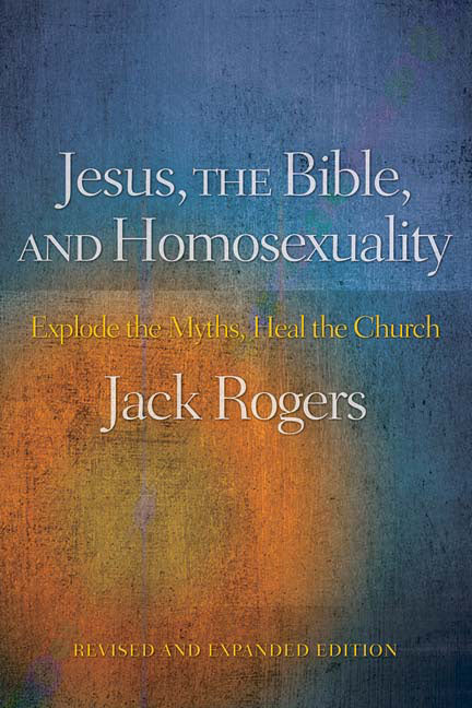 Jesus, the Bible and Homosexuality