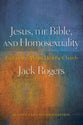 Jesus, the Bible and Homosexuality
