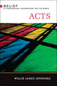 Acts (Belief: Theological Commentary On The Bible Series)