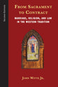 From Sacrament to Contract (2nd Edition)