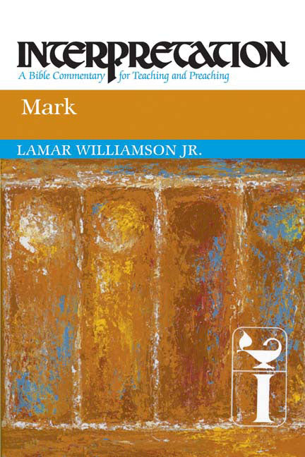 Mark (Interpretation Bible Commentaries Series)