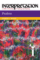 Psalms (Interpretation Bible Commentaries Series)