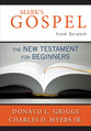 Mark's Gospel From Scratch