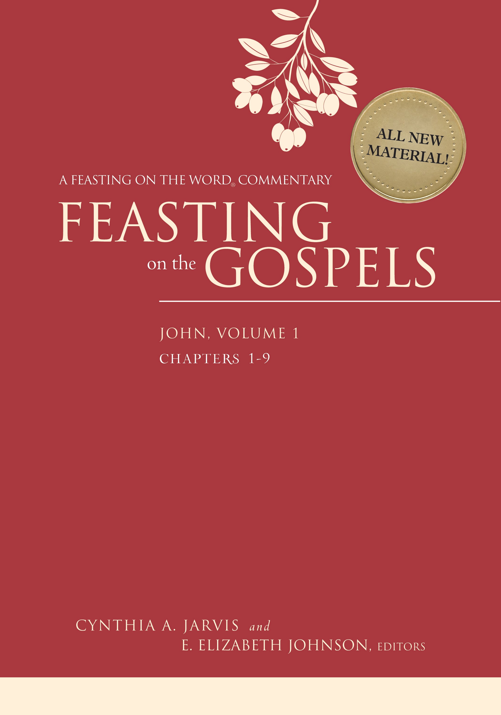 Feasting on the Gospels: John #01: Chapter 1-9 (Feasting On The Word/ Preaching The Revised Common Lectionary Series)