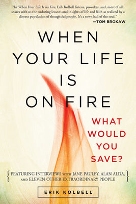 When Your Life is on Fire