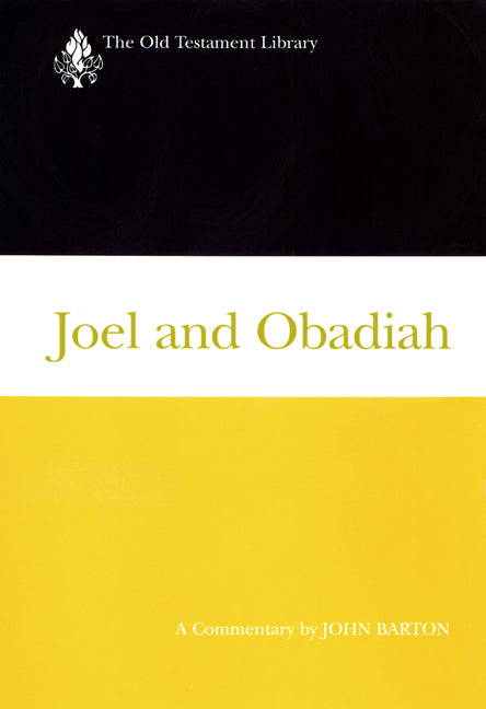Joel and Obadiah (Old Testament Library Series)