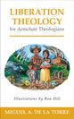 Liberation Theology For Armchair Theologians (Armchair Theologians Series)