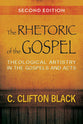 Rhetoric of the Gospel (Second Edition)