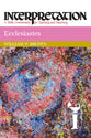 Ecclesiastes (Interpretation Bible Commentaries Series)