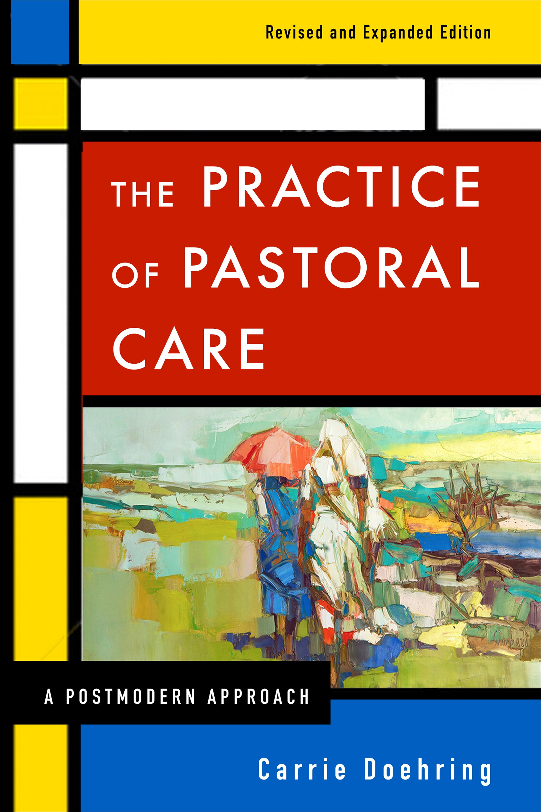 The Practice of Pastoral Care (& Expanded Edition)