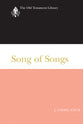 Song of Songs (Old Testament Library Series)