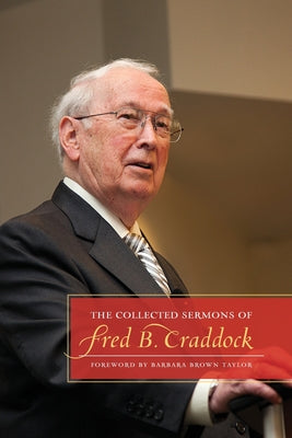 The Collected Short Sermons of Fred B Craddock