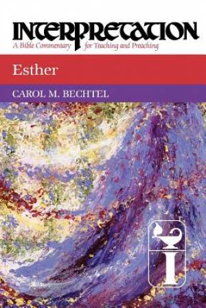 Esther (Interpretation Bible Commentaries Series)