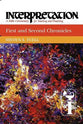 First and Second Chronicles (Interpretation Bible Commentaries Series)