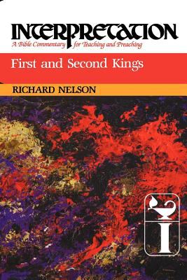 First and Second Kings (Interpretation Bible Commentaries Series)