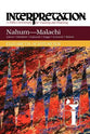 Interpretation: Nahum-Malachi