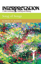 Song of Songs (Interpretation Bible Commentaries Series)