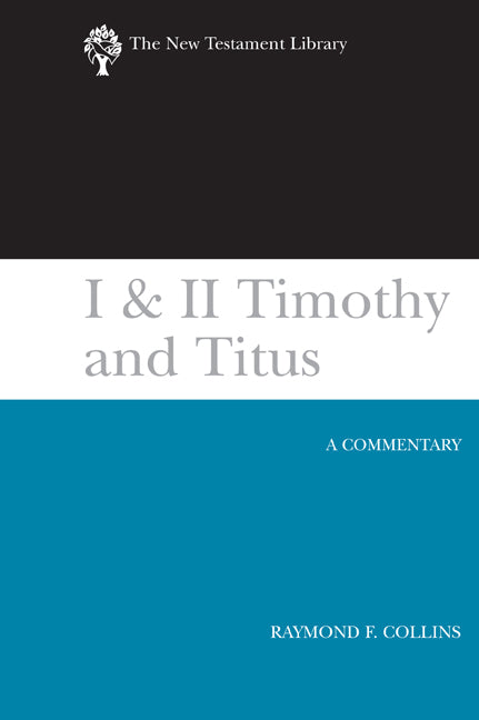 1 and 2 Timothy Amd Titus (New Testament Library Series)