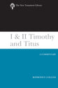 1 and 2 Timothy Amd Titus (New Testament Library Series)