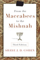 From the Maccabees to the Mishnah