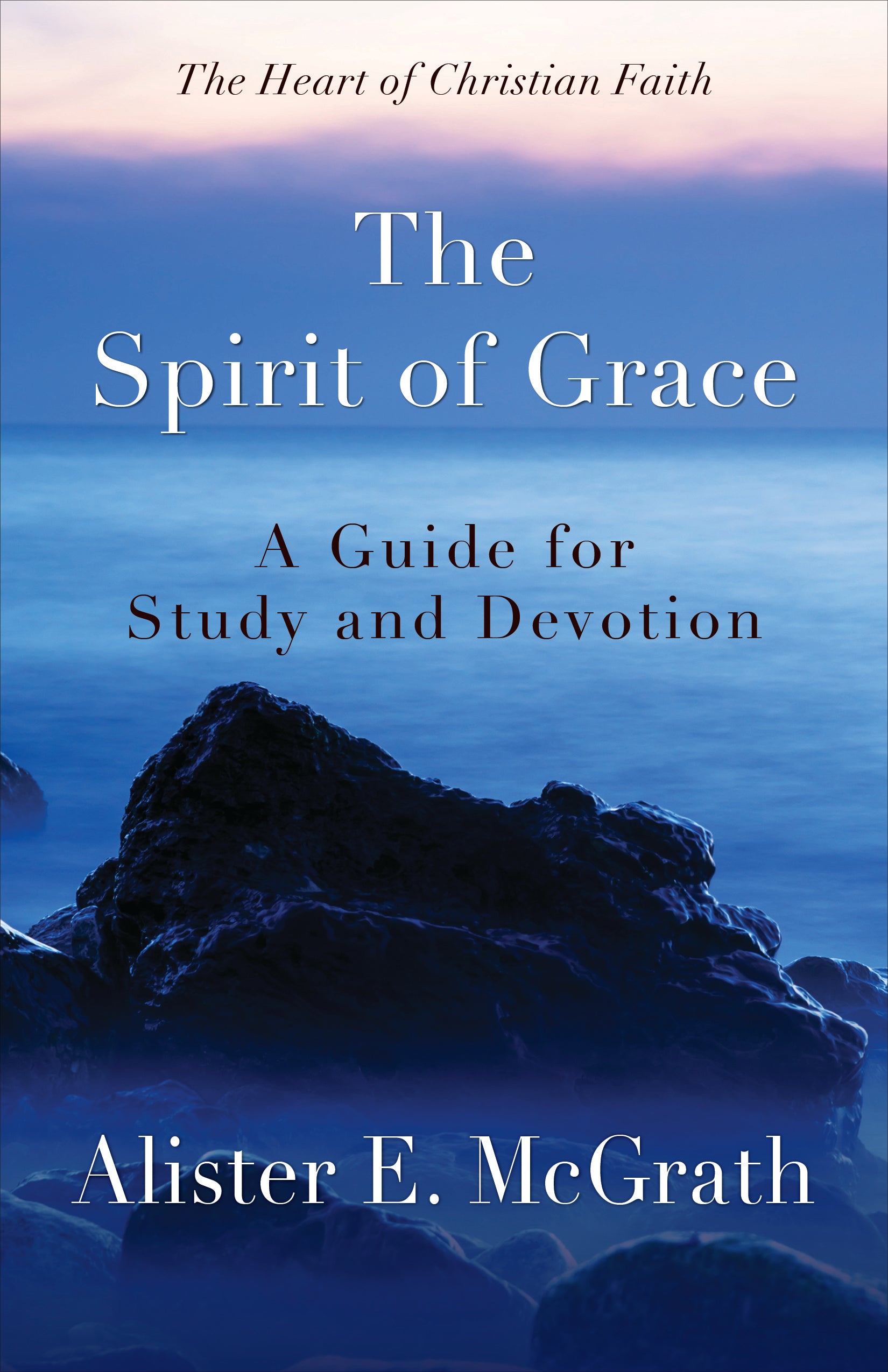 The Spirit of Grace (#04 in Heart Of Christian Faith Series)