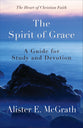 The Spirit of Grace (#04 in Heart Of Christian Faith Series)