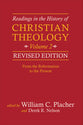From the Reformation to the Present (2nd Edition) (#2 in Readings In The History Of Christian Theology Series)