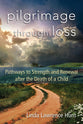 Pilgrimage Through Loss