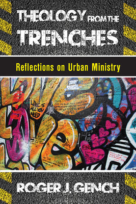 Theology From the Trenches