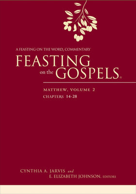 Feasting on the Gospels: Matthew #02 Chapters 14-28 (Feasting On The Word Commentary Series)