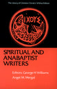 Spiritual and Anabaptist Writers (Library Of Christian Classics Series)