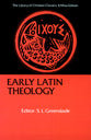 Early Latin Theology (Library Of Christian Classics Series)