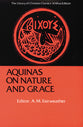 Aquinas on Nature and Grace (Library Of Christian Classics Series)