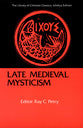 Late Medieval Mysticism (Library Of Christian Classics Series)