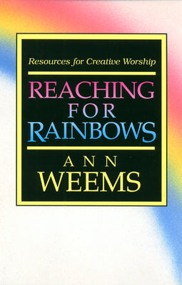Reaching For Rainbows
