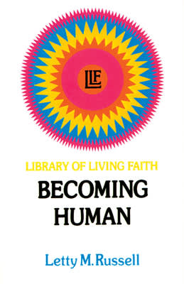 Library of Living Faith #02: Becoming Human
