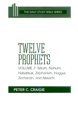 Twelve Prophets (Volume 2) (Daily Study Bible Old Testament Series)