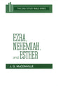 Ezra, Nehemiah and Esther (Daily Study Bible Old Testament Series)