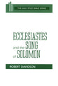 Ecclesiastes and the Song of Solomon (Daily Study Bible Old Testament Series)