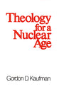 Theology For a Nuclear Age