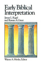 Early Biblical Interpretation (#03 in Library Of Early Christianity Series)