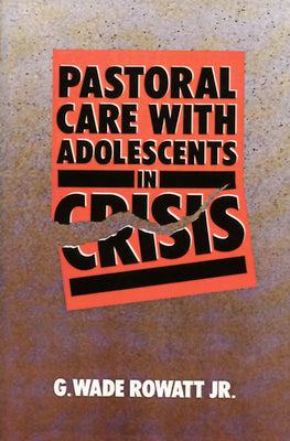 Pastoral Care With Adolescents in Crisis