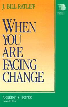 When You Are Facing Change